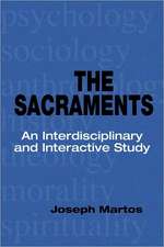 The Sacraments: An Interdisciplinary and Interactive Study