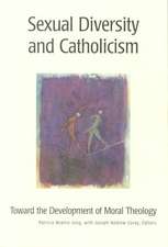 Sexual Diversity and Catholicism: Toward the Development of Moral Theology