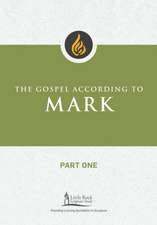 The Gospel According to Mark, Part One