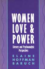 Women, Love, and Power – Literary and Psychoanalytic Perspectives