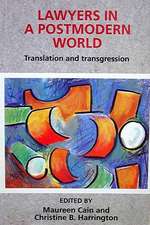 Lawyers in a Postmodern World: Translation and Transgression