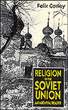 Religion in the Soviet Union: An Archival Reader