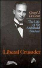de Groot, G: Liberal Crusader