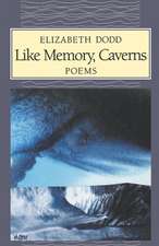 Dodd, E: Like Memory, Caverns
