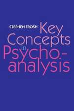 Key Concepts in Psychoanalysis