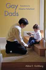 Gay Dads – Transitions to Adoptive Fatherhood