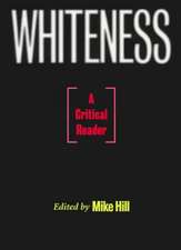 Whiteness: A Critical Reader