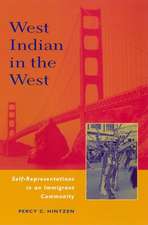 West Indian in the West – Self Representations in a Migrant Community