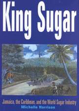 Harrison, M: King Sugar