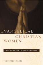 Evangelical Christian Women – War Stories in the Gender Battles