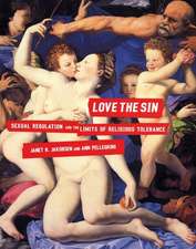 Love the Sin – Sexual Regulation and the Limits of Religious Tolerance