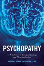 Psychopathy – An Introduction to Biological Findings and Their Implications