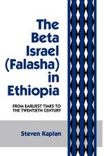 The Beta Israel – Falasha in Ethiopia: From Earliest Times to the Twentieth Century