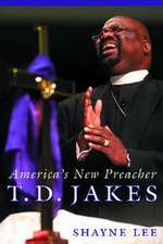 T.D. Jakes – America`s New Preacher