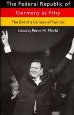 The Federal Republic of Germany at Fifty: The End of a Century of Turmoil