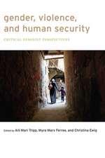 Gender, Violence, and Human Security – Critical Feminist Perspectives