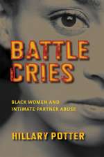 Battle Cries – Black Women and Intimate Partner Abuse