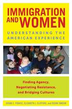 Immigration and Women – Understanding the American Experience