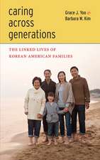 Caring Across Generations – The Linked Lives of Korean American Families