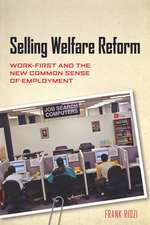 Selling Welfare Reform – Work–First and the New Common Sense of Employment