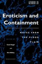 Eroticism and Containment – Notes From the Flood Plain