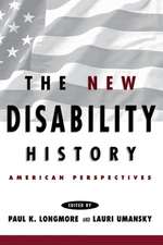 The New Disability History – American Perspectives