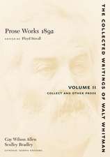 Prose Works 1892: Volume II – Collect and Other Prose