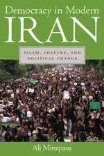 Democracy in Modern Iran – Islam, Culture, and Political Change