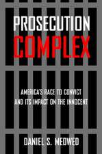 Medwed, D: Prosecution Complex