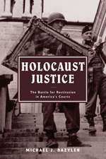 Holocaust Justice – The Battle for Restitution in America`s Courts