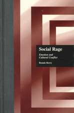 Social Rage: Emotion and Cultural Conflict