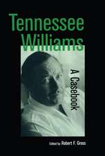 Tennessee Williams: A Casebook