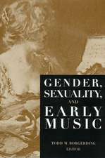 Gender, Sexuality, and Early Music