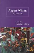 August Wilson: A Casebook