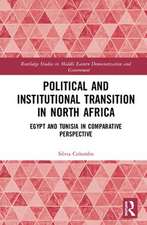 Political and Institutional Transition in North Africa: Egypt and Tunisia in Comparative Perspective