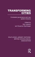 Transforming Cities: Contested Governance and New Spatial Divisions
