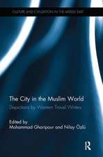 The City in the Muslim World: Depictions by Western Travel Writers