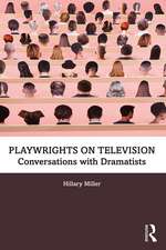 Playwrights on Television: Conversations with Dramatists