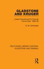 Gladstone and Kruger: Liberal Government & Colonial 'Home Rule' 1880-85