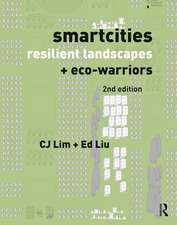 Smartcities, Resilient Landscapes and Eco-Warriors