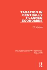 Taxation in Centrally Planned Economies