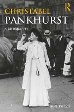 Christabel Pankhurst: A Biography