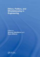 Ethics, Politics, and Whistleblowing in Engineering