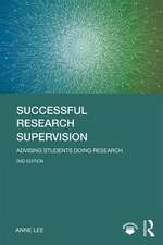 Successful Research Supervision: Advising students doing research