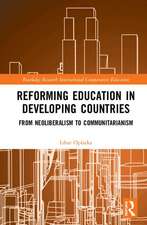 Reforming Education in Developing Countries: From Neoliberalism to Communitarianism