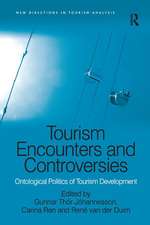 Tourism Encounters and Controversies: Ontological Politics of Tourism Development