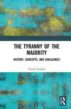 The Tyranny of the Majority: History, Concepts, and Challenges