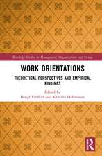 Work Orientations: Theoretical Perspectives and Empirical Findings