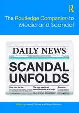 The Routledge Companion to Media and Scandal