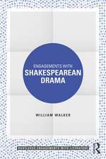 Engagements with Shakespearean Drama